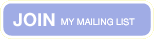 join my mailing list